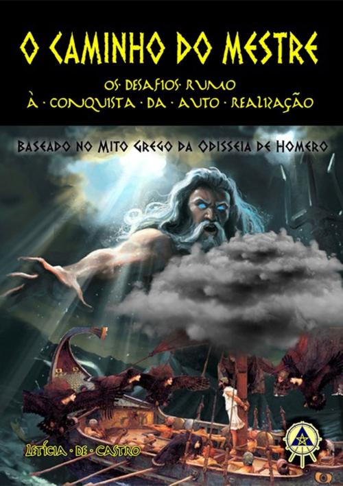 Cover of the book O Caminho Do Mestre by Letícia De Castro, Clube de Autores
