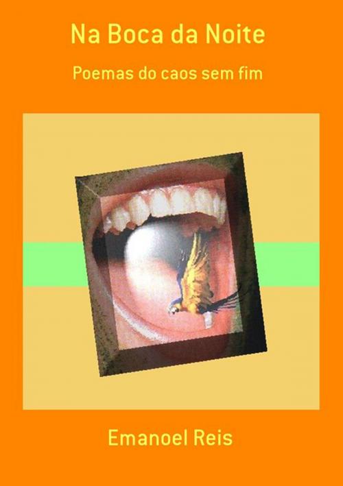 Cover of the book Na Boca Da Noite by Emanoel Reis, Clube de Autores
