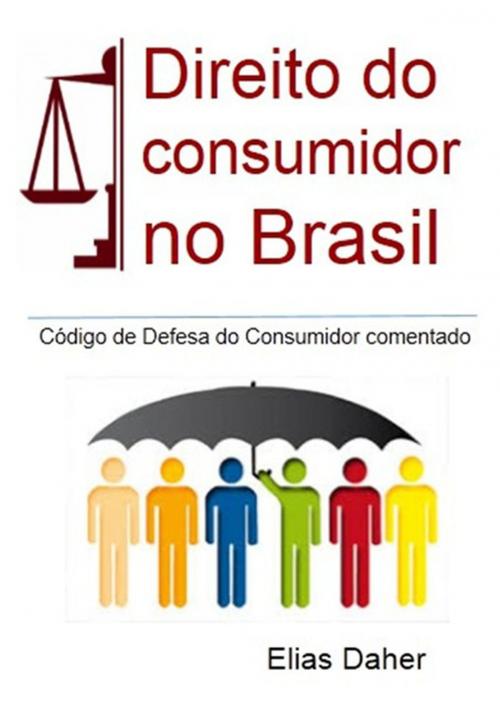 Cover of the book Código De Defesa Do Consumidor Comentado by Elias Daher, Clube de Autores