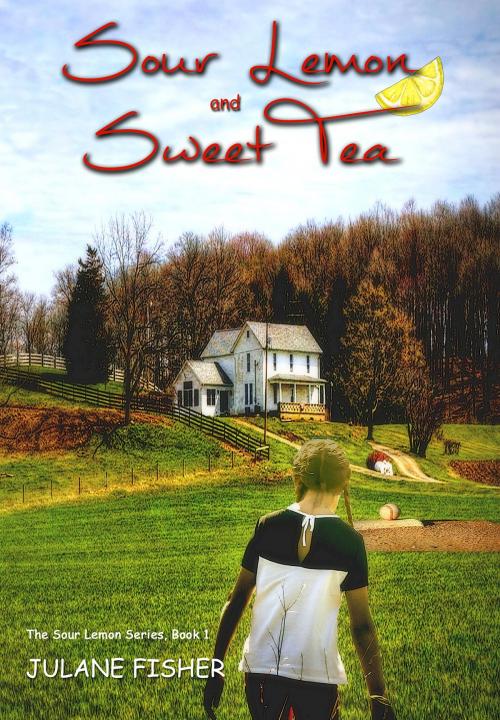 Cover of the book Sour Lemon and Sweet Tea by Julane Fisher, TouchPoint Press
