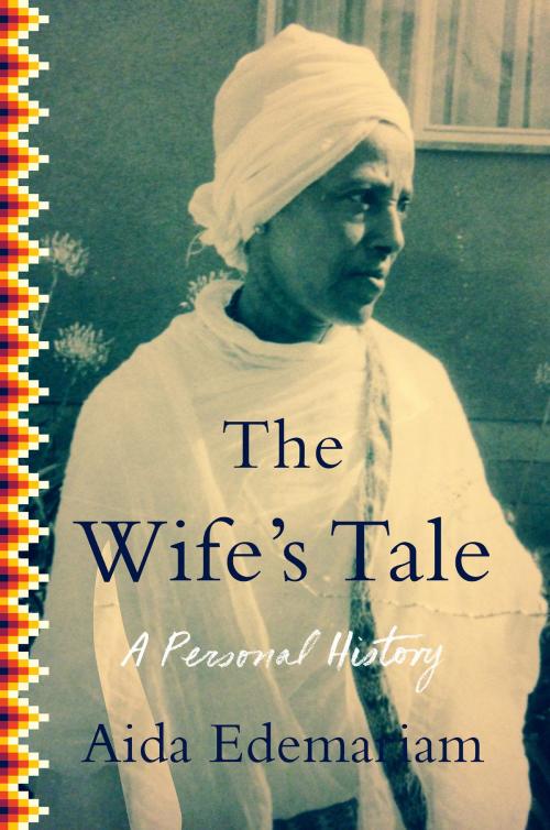 Cover of the book The Wife's Tale by Aida Edemariam, Harper
