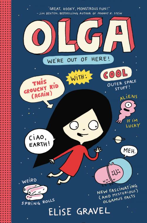 Cover of the book Olga: We're Out of Here! by Elise Gravel, HarperCollins