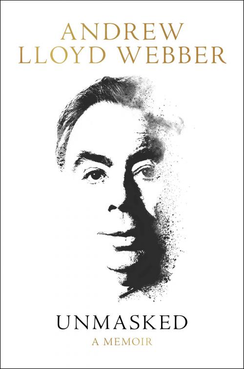 Cover of the book Unmasked by Andrew Lloyd Webber, Harper