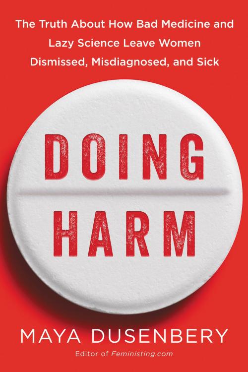 Cover of the book Doing Harm by Maya Dusenbery, HarperOne