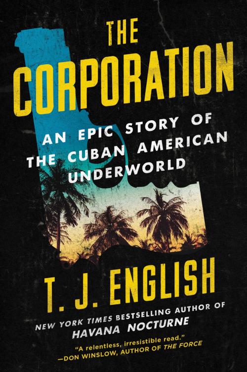 Cover of the book The Corporation by T. J. English, William Morrow