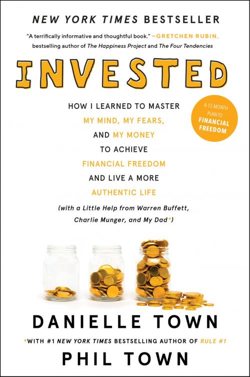 Cover of the book Invested by Danielle Town, Phil Town, William Morrow