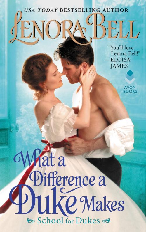 Cover of the book What a Difference a Duke Makes by Lenora Bell, Avon