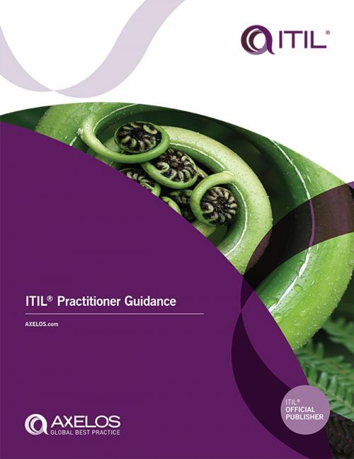 Cover of the book ITIL® Practitioner Guidance by AXELOS AXELOS, The Stationery Office Ltd
