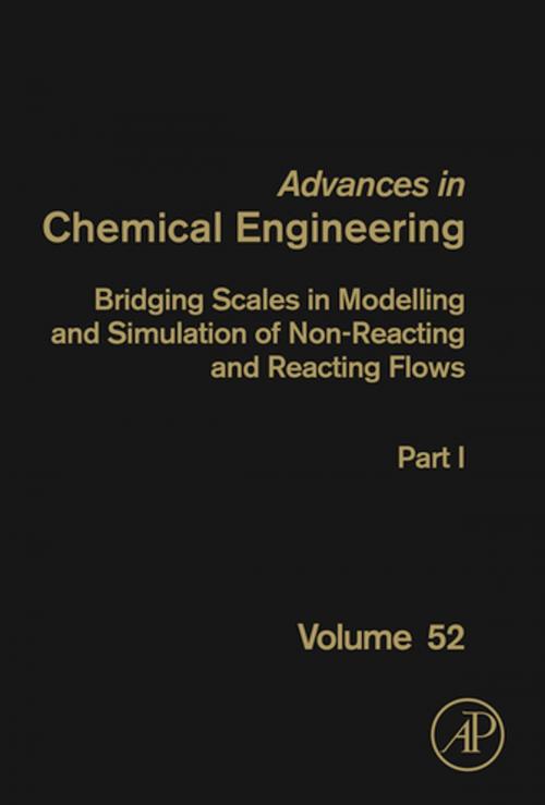 Cover of the book Bridging Scales in Modelling and Simulation of Non-Reacting and Reacting Flows. Part I by Alessandro Parente, Juray De Wilde, Elsevier Science