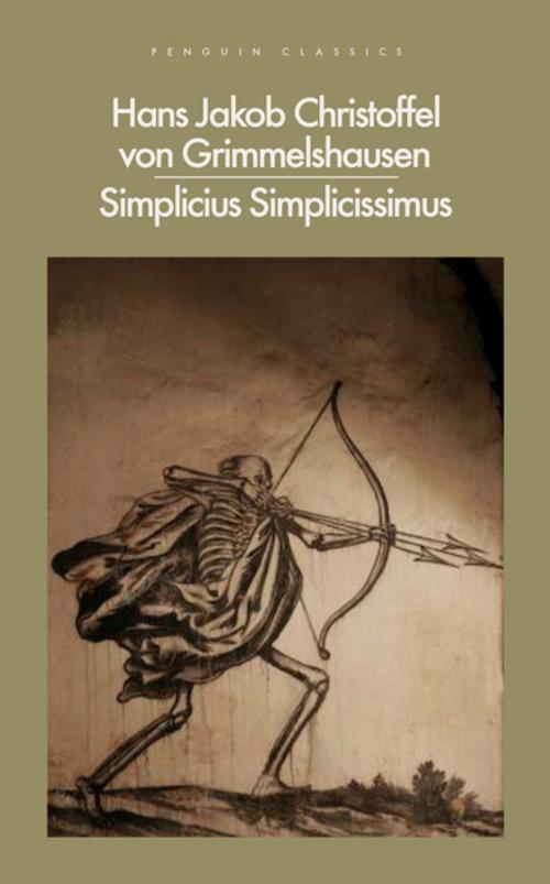 Cover of the book The Adventures of Simplicius Simplicissimus by Hans Jakob Christoffel von Grimmelshausen, Penguin Books Ltd