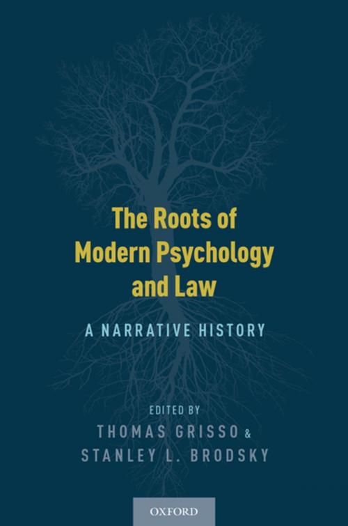 Cover of the book The Roots of Modern Psychology and Law by , Oxford University Press