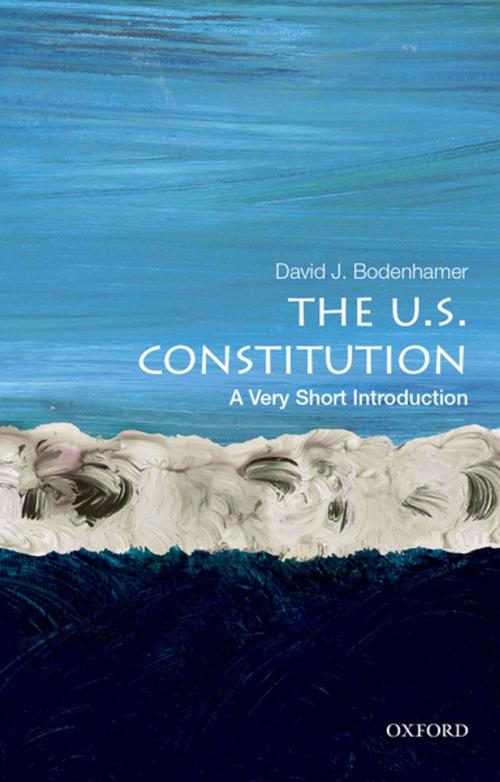 Cover of the book The U.S. Constitution: A Very Short Introduction by David J. Bodenhamer, Oxford University Press