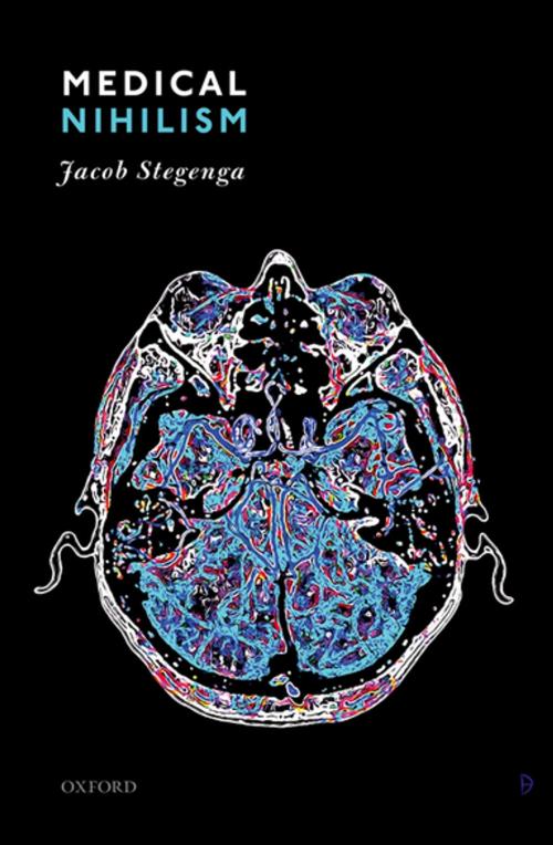 Cover of the book Medical Nihilism by Jacob Stegenga, OUP Oxford