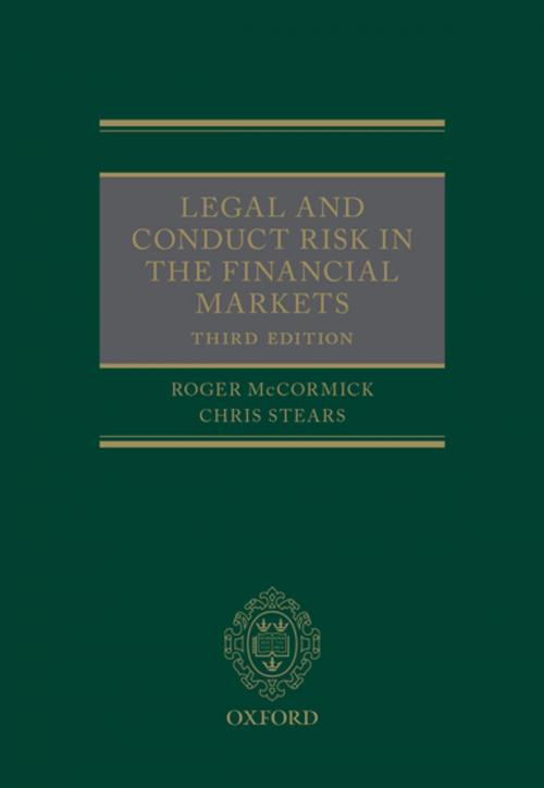 Cover of the book Legal and Conduct Risk in the Financial Markets by Roger McCormick, Chris Stears, OUP Oxford