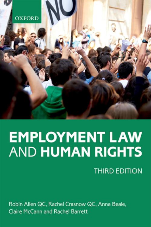 Cover of the book Employment Law and Human Rights by Robin Allen QC, Rachel Crasnow QC, Anna Beale, Claire McCann, Rachel Barrett, OUP Oxford