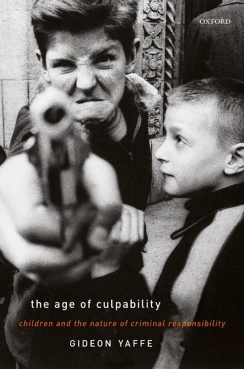 Cover of the book The Age of Culpability by Gideon Yaffe, OUP Oxford