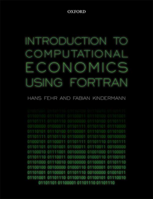 Cover of the book Introduction to Computational Economics Using Fortran by Hans Fehr, Fabian Kindermann, OUP Oxford
