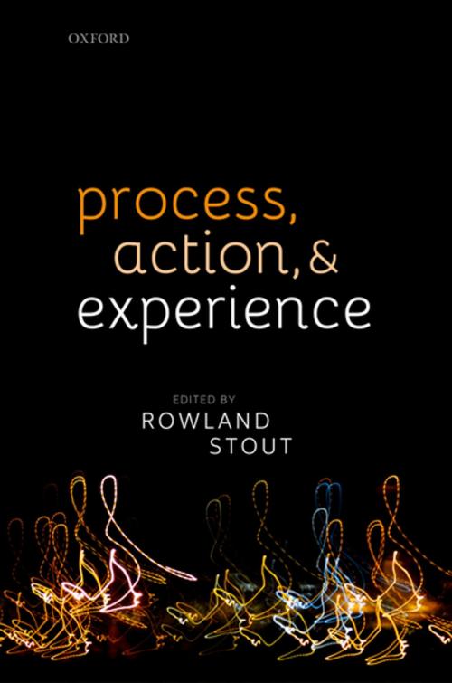 Cover of the book Process, Action, and Experience by , OUP Oxford