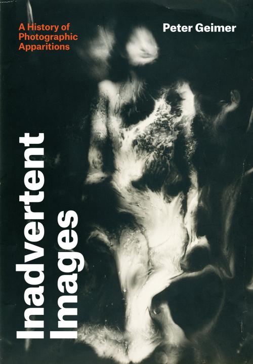Cover of the book Inadvertent Images by Peter Geimer, University of Chicago Press