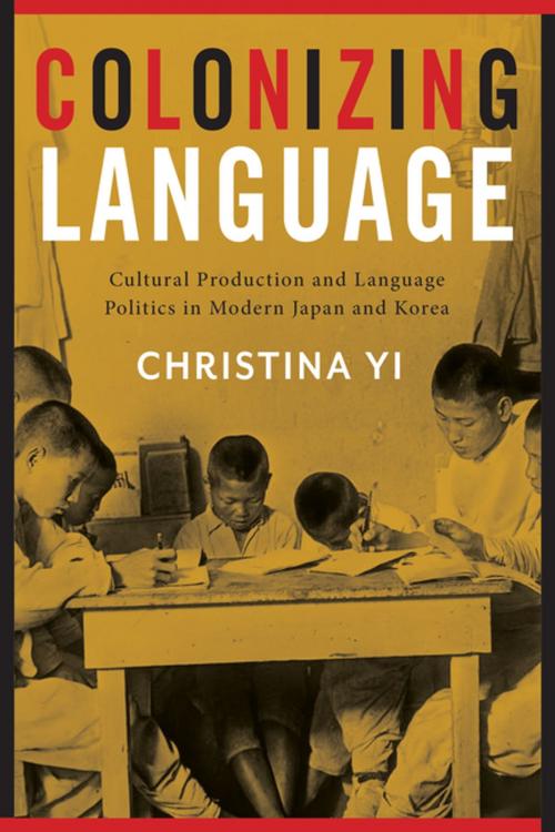 Cover of the book Colonizing Language by Christina Yi, Columbia University Press