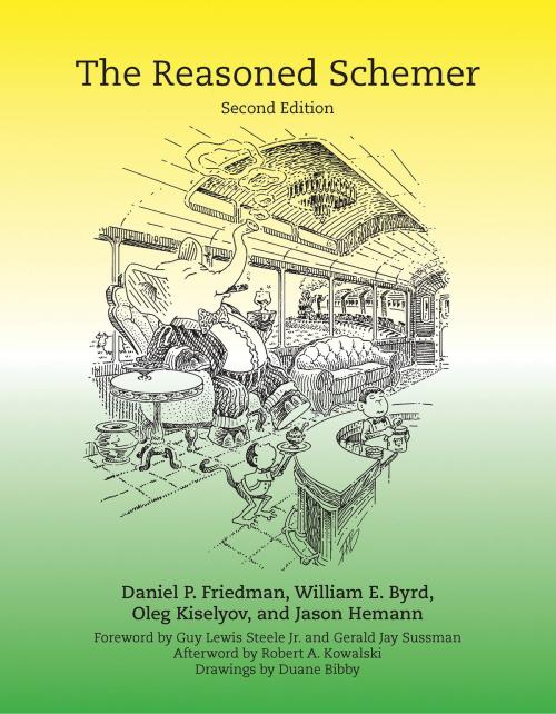 Cover of the book The Reasoned Schemer by Daniel P. Friedman, William E. Byrd, Oleg Kiselyov, Jason Hemann, Duane Bibby, Robert A. Kowalski, The MIT Press