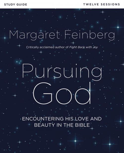 Cover of the book Pursuing God Study Guide by Margaret Feinberg, Zondervan