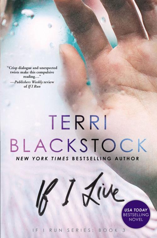 Cover of the book If I Live by Terri Blackstock, Zondervan