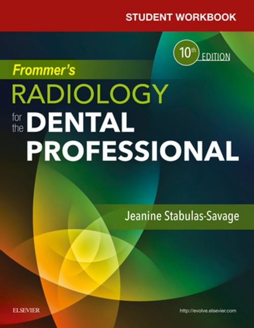 Cover of the book Student Workbook for Frommer's Radiology for the Dental Professional - E-Book by Jeanine J. Stabulas-Savage, RDH, BS, MPH, Elsevier Health Sciences