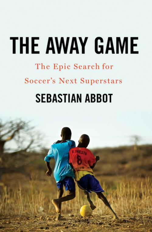 Cover of the book The Away Game: The Epic Search for Soccer's Next Superstars by Sebastian Abbot, W. W. Norton & Company