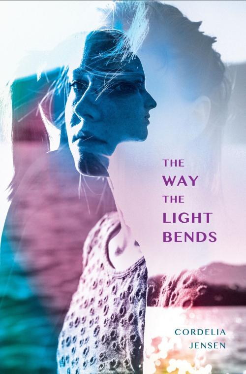 Cover of the book The Way The Light Bends by Cordelia Jensen, Penguin Young Readers Group