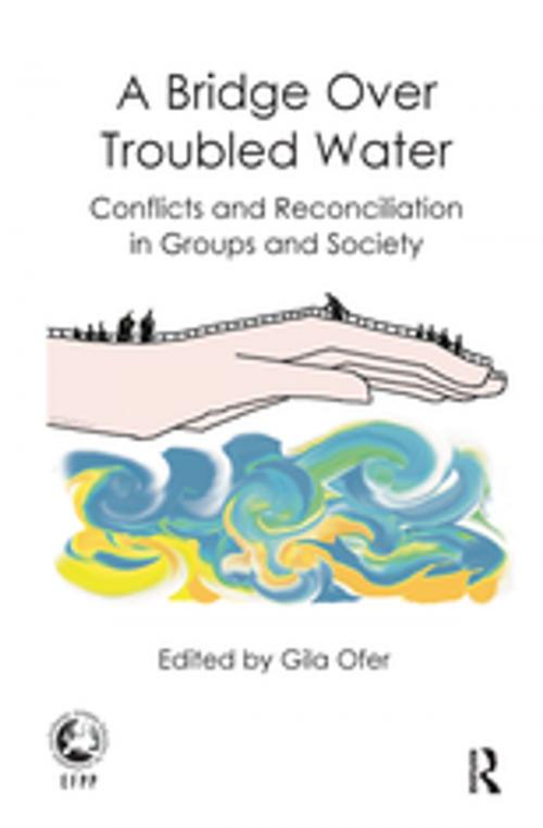 Cover of the book A Bridge Over Troubled Water by Gila Ofer, Taylor and Francis