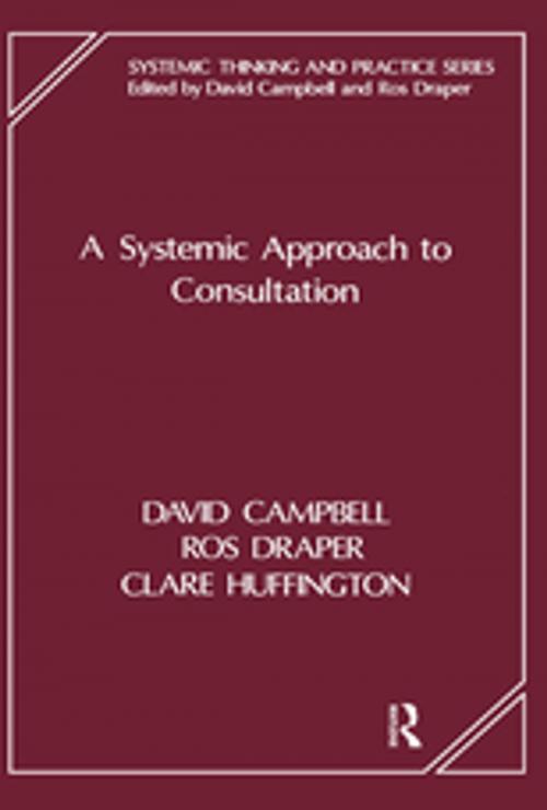 Cover of the book A Systemic Approach to Consultation by , Taylor and Francis