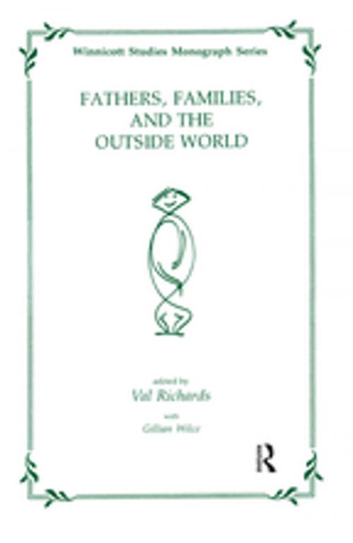 Cover of the book Fathers, Families and the Outside World by Gillian Wilce, Taylor and Francis