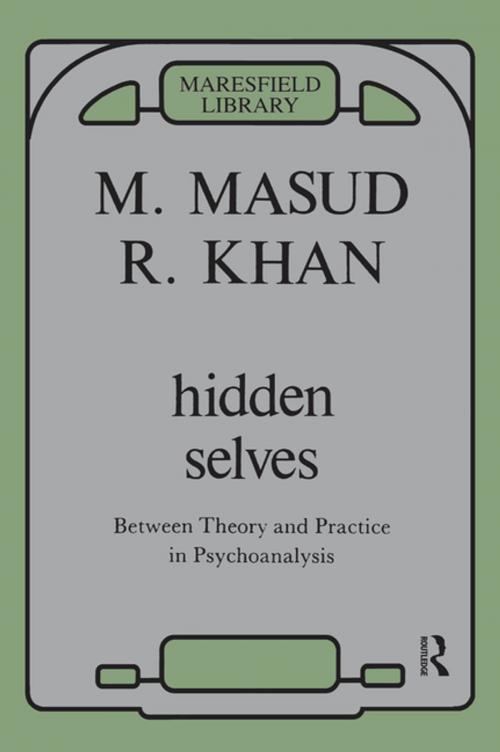 Cover of the book Hidden Selves by Masud Khan, Taylor and Francis