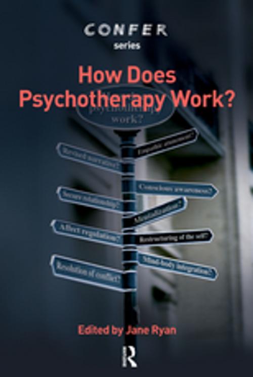Cover of the book How Does Psychotherapy Work? by Jane Ryan, Taylor and Francis