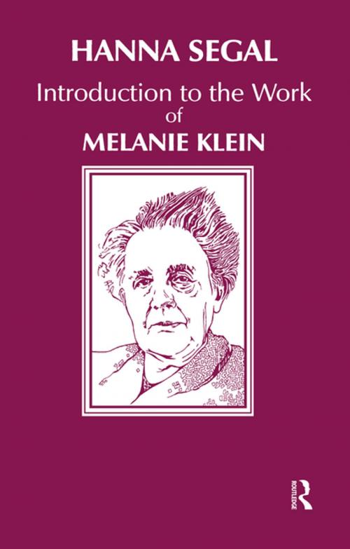 Cover of the book Introduction to the Work of Melanie Klein by Hanna Segal, Taylor and Francis