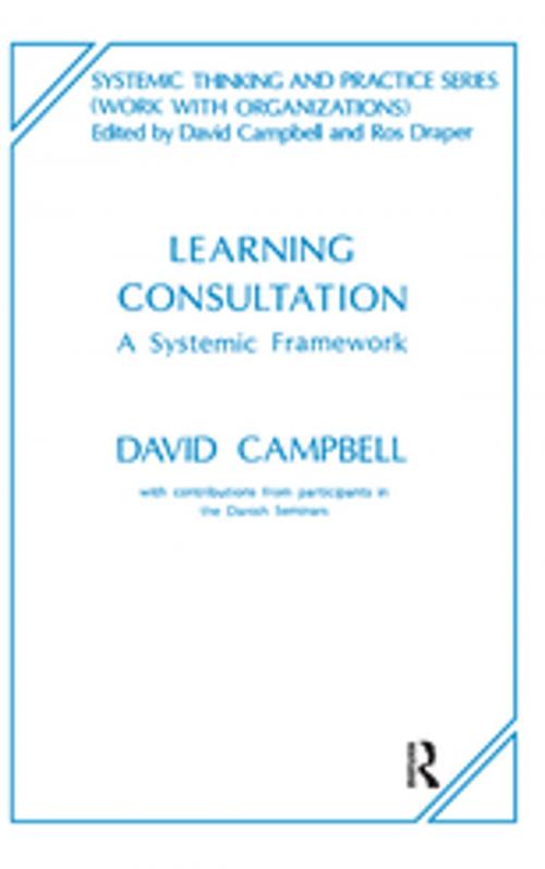 Cover of the book Learning Consultation by David Campbell, Taylor and Francis