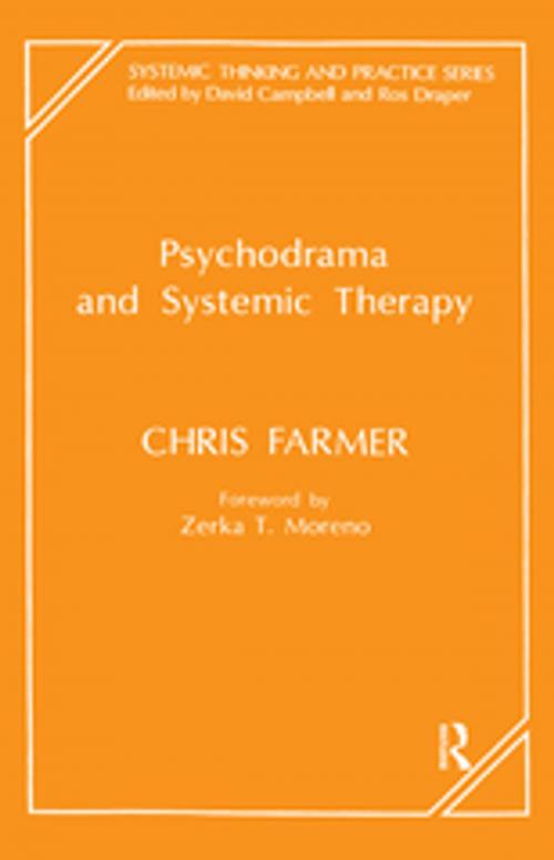 Cover of the book Psychodrama and Systemic Therapy by Chris Farmer, Taylor and Francis