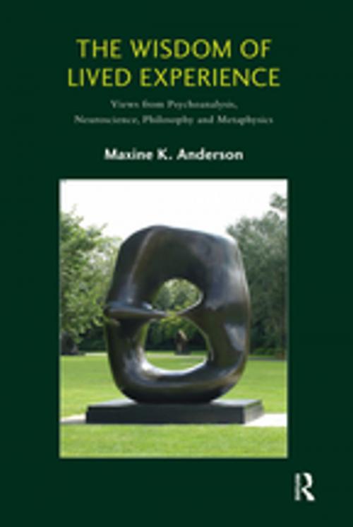 Cover of the book The Wisdom of Lived Experience by Maxine K. Anderson, Taylor and Francis