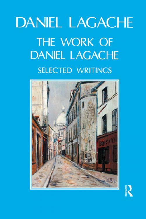 Cover of the book The Work of Daniel Lagache by Daniel Lagache, Taylor and Francis