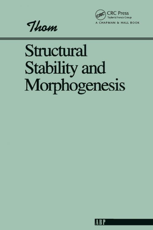 Cover of the book Structural Stability And Morphogenesis by Rene Thom, CRC Press