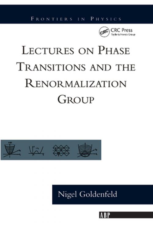 Cover of the book Lectures On Phase Transitions And The Renormalization Group by Nigel Goldenfeld, CRC Press