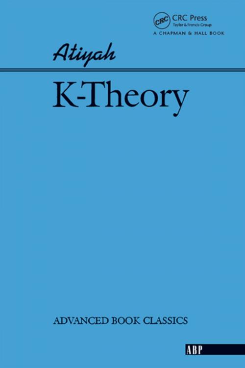 Cover of the book K-theory by Michael Atiyah, CRC Press