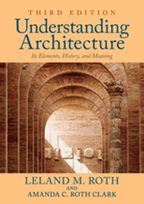 Cover of the book Understanding Architecture by Leland M. Roth, Taylor and Francis