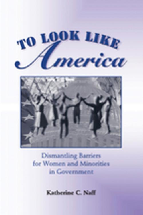 Cover of the book To Look Like America by Katherine C. Naff, Taylor and Francis