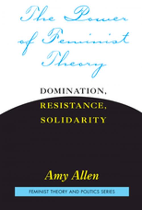 Cover of the book The Power of Feminist Theory by Amy Allen, Taylor and Francis