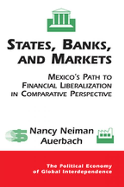 Cover of the book States, Banks, And Markets by Nancy Auerbach, Taylor and Francis