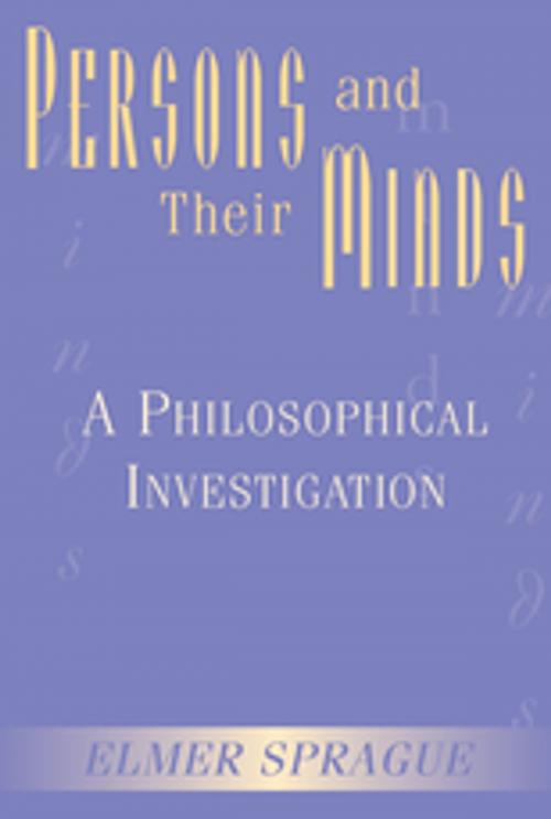 Cover of the book Persons And Their Minds by Elmer Sprague, Taylor and Francis