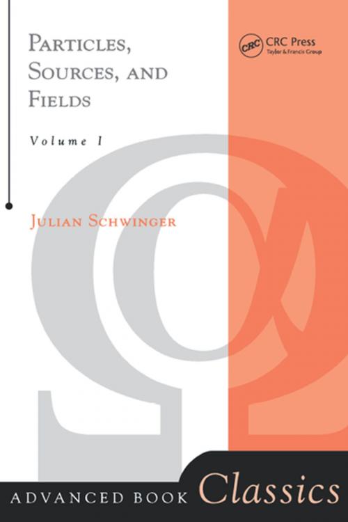 Cover of the book Particles, Sources, And Fields, Volume 1 by Julian Schwinger, CRC Press