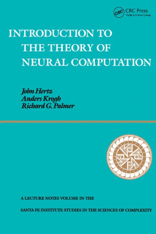 Cover of the book Introduction To The Theory Of Neural Computation by John A. Hertz, CRC Press